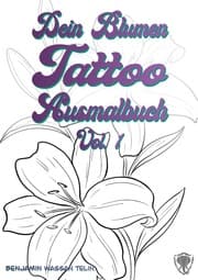Cover von Dein Blumen Tattoo Ausmalbuch Vol.1
