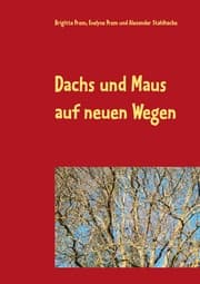 Cover von Dachs und Maus auf neuen Wegen