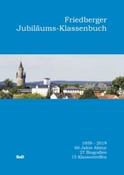 Cover von Friedberger Jubiläums-Klassenbuch