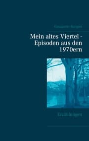 Cover von Mein altes Viertel - Episoden aus den 1970ern