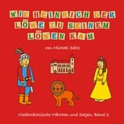 Cover von Wie Heinrich der Löwe zu seinem Löwen kam