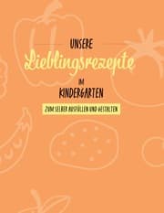 Cover von Unsere Lieblingsrezepte im Kindergarten