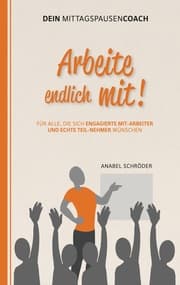 Cover von Arbeite endlich mit!