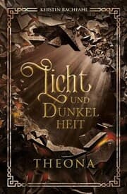 Cover von Licht und Dunkelheit: Theona