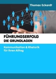 Cover von FÜHRUNGSERFOLG - DIE GRUNDLAGEN