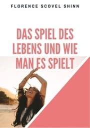 Cover von Das Spiel des Lebens und wie man es spielt