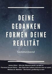 Cover von Deine Gedanken formen deine Realität