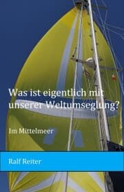 Cover von Was ist eigentlich mit unserer Weltumseglung?