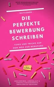Cover von Die perfekte Bewerbung schreiben