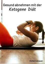 Cover von Gesund abnehmen mit der Ketogene Diät