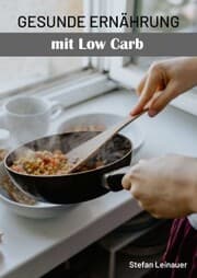 Cover von Gesunde Ernährung mit Low Carb