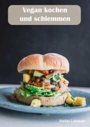 Cover von Vegan kochen und schlemmen