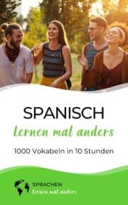 Cover von Spanisch lernen mal anders - 1000 Vokabeln in 10 Stunden