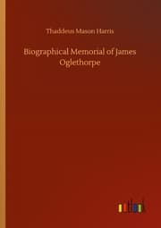 Cover von Biographical Memorial of James Oglethorpe