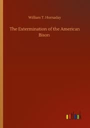 Cover von The Extermination of the American Bison
