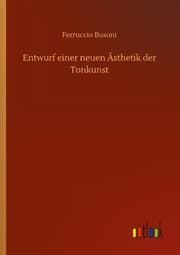 Cover von Entwurf einer neuen Ästhetik der Tonkunst