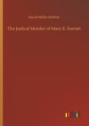 Cover von The Judical Murder of Mary E. Surratt