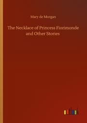 Cover von The Necklace of Princess Fiorimonde and Other Stories