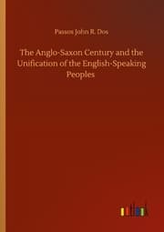 Cover von The Anglo-Saxon Century and the Unification of the English-Speaking Peoples