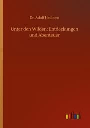 Cover von Unter den Wilden: Entdeckungen und Abenteuer
