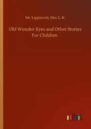 Cover von Old Wonder-Eyes and Other Stories For Children