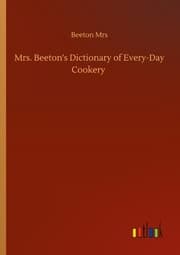 Cover von Mrs. Beeton's Dictionary of Every-Day Cookery
