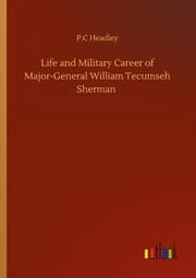Cover von Life and Military Career of Major-General William Tecumseh Sherman