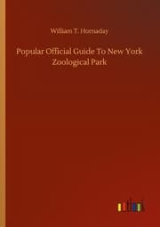 Cover von Popular Official Guide To New York Zoological Park