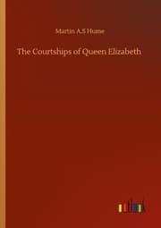 Cover von The Courtships of Queen Elizabeth