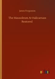 Cover von The Mausoleum At Halicarnass Restored