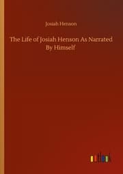Cover von The Life of Josiah Henson As Narrated By Himself