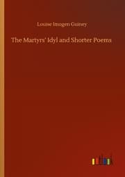 Cover von The Martyrs Idyl and Shorter Poems