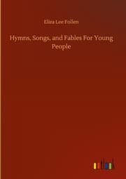 Cover von Hymns, Songs, and Fables For Young People