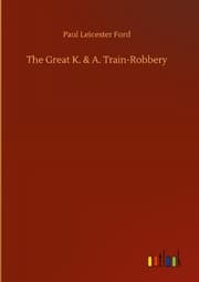 Cover von The Great K. & A. Train-Robbery