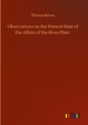 Cover von Observations on the Present State of the Affairs of the Rives Plate