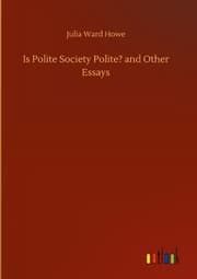 Cover von Is Polite Society Polite? and Other Essays