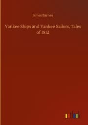 Cover von Yankee Ships and Yankee Sailors, Tales of 1812