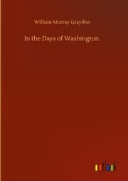 Cover von In the Days of Washington
