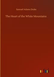 Cover von The Heart of the White Mountains