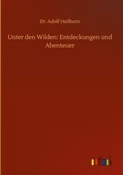 Cover von Unter den Wilden: Entdeckungen und Abenteuer