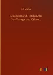 Cover von Beaumont and Fletcher, the Sea-Voyage, and Others