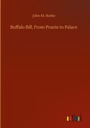 Cover von Buffalo Bill, From Prairie to Palace
