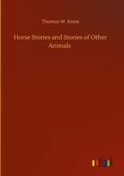 Cover von Horse Stories and Stories of Other Animals