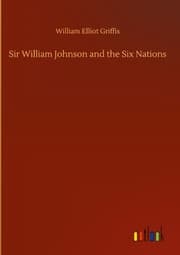 Cover von Sir William Johnson and the Six Nations
