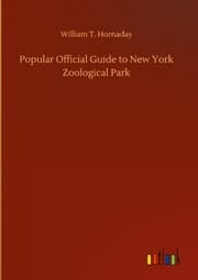 Cover von Popular Official Guide to New York Zoological Park