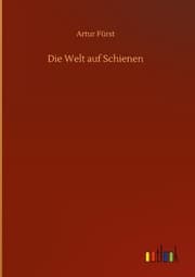 Cover von Die Welt auf Schienen