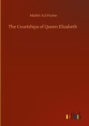 Cover von The Courtships of Queen Elizabeth