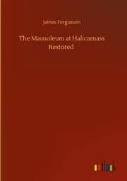 Cover von The Mausoleum at Halicarnass Restored
