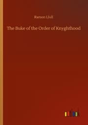 Cover von The Buke of the Order of Knyghthood