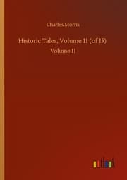 Cover von Historic Tales, Volume 11 (of 15)